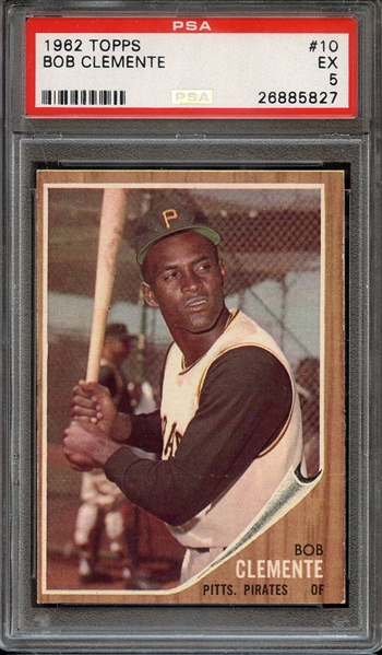 1962 TOPPS 10 BOB CLEMENTE PSA EX 5