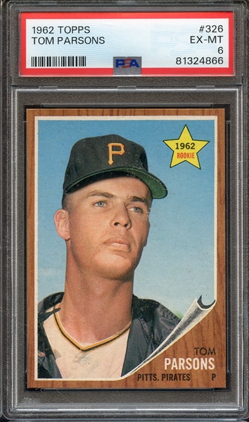 1962 TOPPS 326 TOM PARSONS PSA EX-MT 6