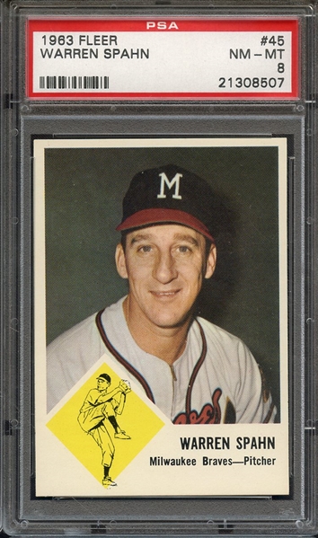 1963 FLEER 45 WARREN SPAHN PSA NM-MT 8