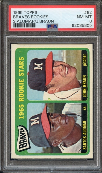 1965 TOPPS 82 BRAVES ROOKIES S.ALOMAR/J.BRAUN PSA NM-MT 8