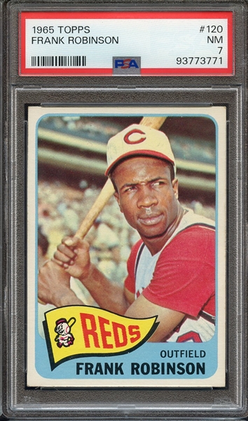 1965 TOPPS 120 FRANK ROBINSON PSA NM 7