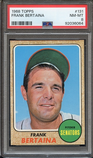 1968 TOPPS 131 FRANK BERTAINA PSA NM-MT 8