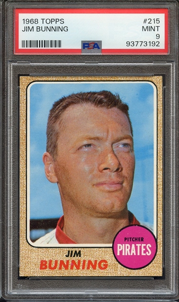 1968 TOPPS 215 JIM BUNNING PSA MINT 9