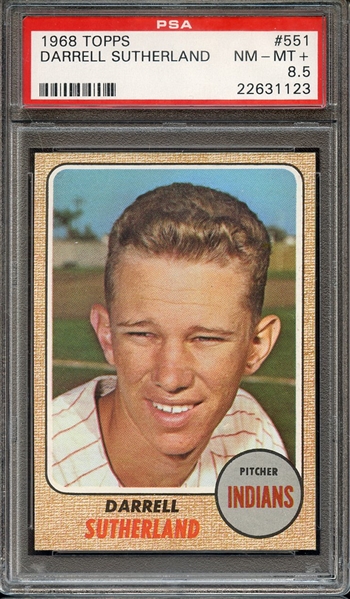 1968 TOPPS 551 DARRELL SUTHERLAND PSA NM-MT+ 8.5