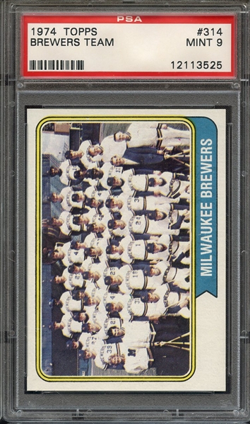 1974 TOPPS 314 BREWERS TEAM PSA MINT 9