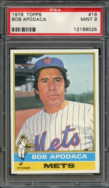 1976 TOPPS 16 BOB APODACA PSA MINT 9