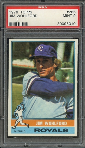 1976 TOPPS 286 JIM WOHLFORD PSA MINT 9