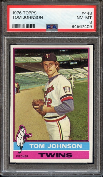 1976 TOPPS 448 TOM JOHNSON PSA NM-MT 8