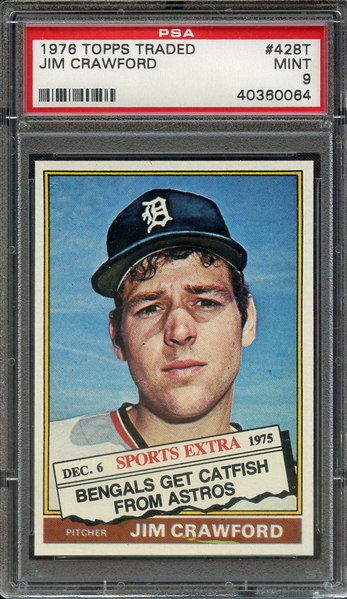 1976 TOPPS TRADED 428T JIM CRAWFORD PSA MINT 9