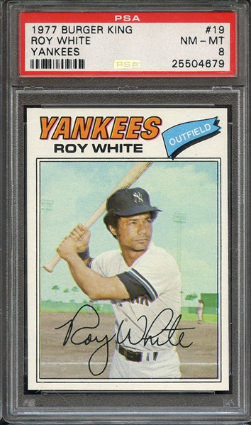 1977 BURGER KING YANKEES 19 ROY WHITE YANKEES PSA NM-MT 8