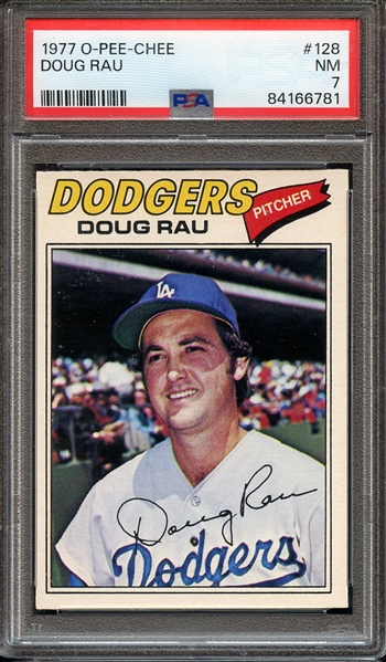 1977 O-PEE-CHEE 128 DOUG RAU PSA NM 7