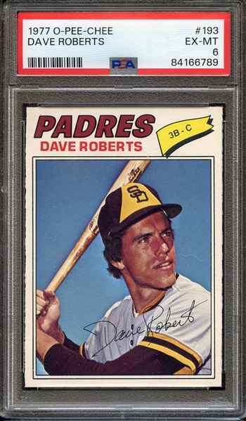 1977 O-PEE-CHEE 193 DAVE ROBERTS PSA EX-MT 6