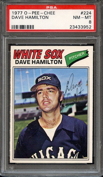 1977 O-PEE-CHEE 224 DAVE HAMILTON PSA NM-MT 8