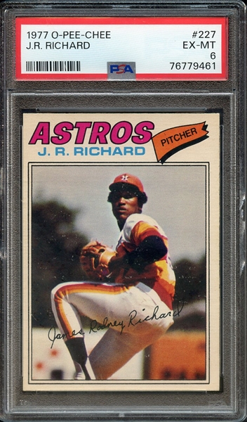 1977 O-PEE-CHEE 227 J.R. RICHARD PSA EX-MT 6