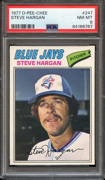 1977 O-PEE-CHEE 247 STEVE HARGAN PSA NM-MT 8