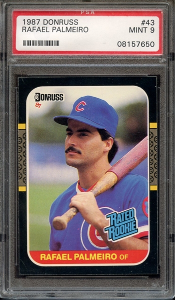 1987 DONRUSS 43 RAFAEL PALMEIRO PSA MINT 9