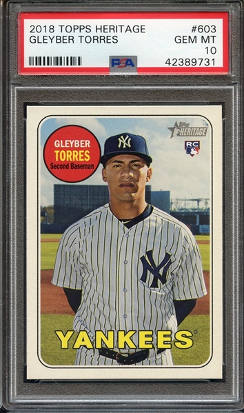 2018 TOPPS HERITAGE 603 GLEYBER TORRES PSA GEM MT 10