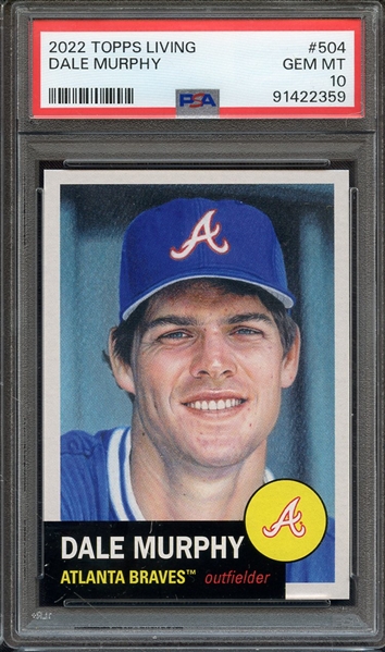 2022 TOPPS LIVING 504 DALE MURPHY PSA GEM MT 10