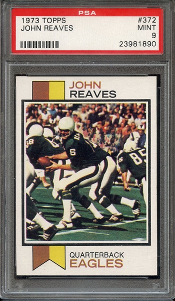 1973 TOPPS 372 JOHN REAVES PSA MINT 9