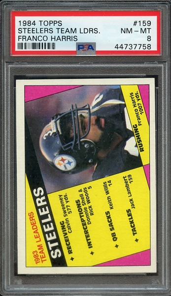 1984 TOPPS 159 STEELERS TEAM LDRS. FRANCO HARRIS PSA NM-MT 8