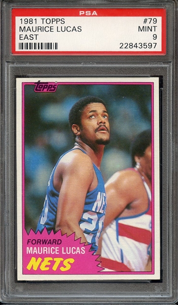 1981 TOPPS 79 MAURICE LUCAS EAST PSA MINT 9