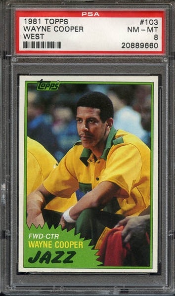 1981 TOPPS 103 WAYNE COOPER WEST PSA NM-MT 8