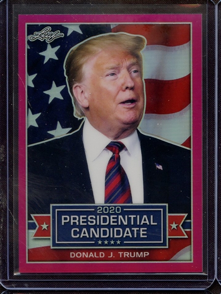 2019 LEAF 2020 PRESIDENTIAL CANDIDATE PINK PRISMATIC DONALD J TRUMP 4/20