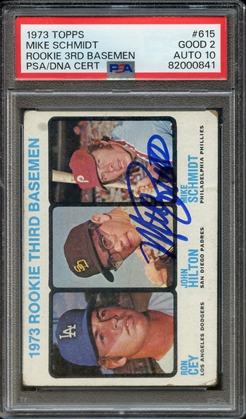 1973 TOPPS 615 SIGNED MIKE SCHMIDT PSA GOOD 2 PSA/DNA AUTO 10