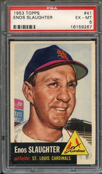 1953 TOPPS 41 ENOS SLAUGHTER PSA EX-MT 6