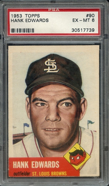 1953 TOPPS 90 HANK EDWARDS PSA EX-MT 6