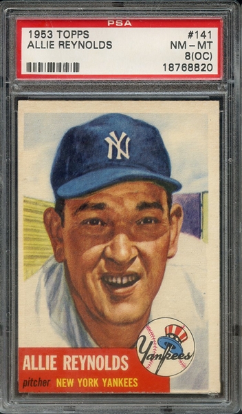 1953 TOPPS 141 ALLIE REYNOLDS PSA NM-MT 8 (OC)