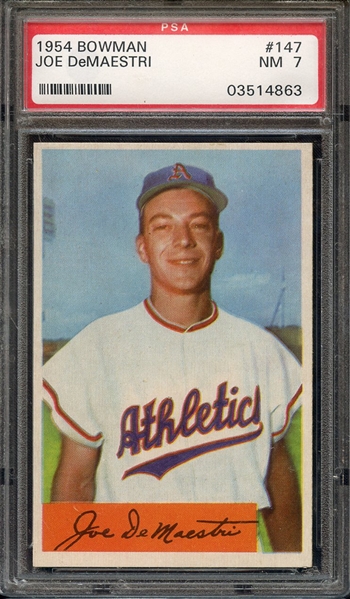 1954 BOWMAN 147 JOE DeMAESTRI PSA NM 7