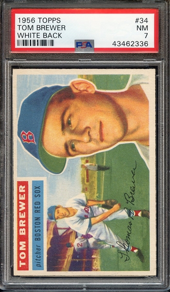 1956 TOPPS 34 TOM BREWER WHITE BACK PSA NM 7