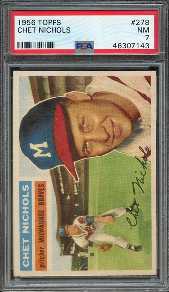 1956 TOPPS 278 CHET NICHOLS PSA NM 7