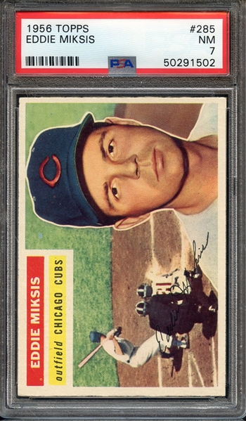 1956 TOPPS 285 EDDIE MIKSIS PSA NM 7