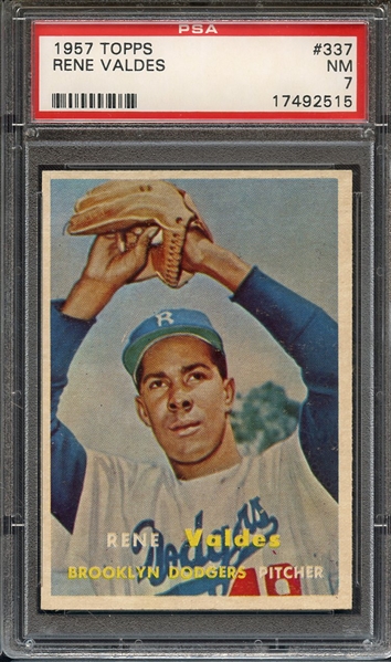 1957 TOPPS 337 RENE VALDES PSA NM 7