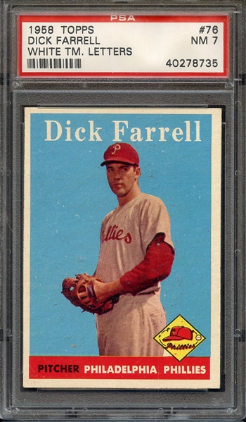 1958 TOPPS 76 DICK FARRELL PSA NM 7