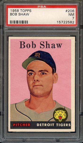 1958 TOPPS 206 BOB SHAW PSA NM 7