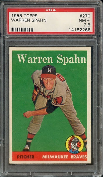 1958 TOPPS 270 WARREN SPAHN PSA NM+ 7.5