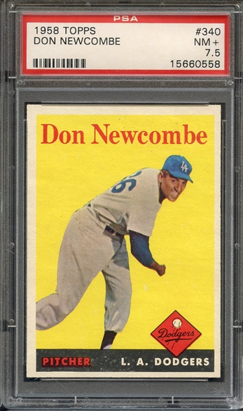 1958 TOPPS 340 DON NEWCOMBE PSA NM+ 7.5