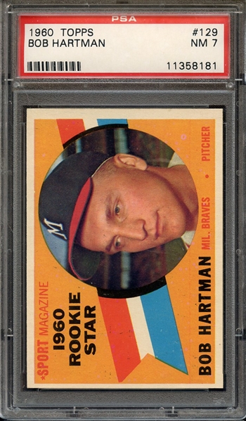 1960 TOPPS 129 BOB HARTMAN ROOKIE STAR PSA NM 7