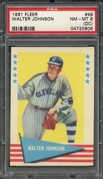 1961 FLEER 49 WALTER JOHNSON PSA NM-MT 8 (OC)