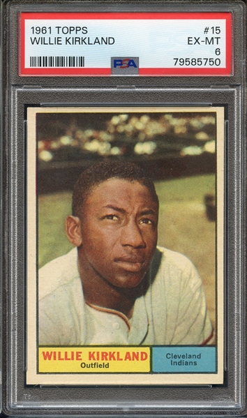 1961 TOPPS 15 WILLIE KIRKLAND PSA EX-MT 6