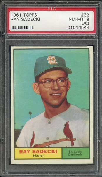 1961 TOPPS 32 RAY SADECKI PSA NM-MT 8 (OC)