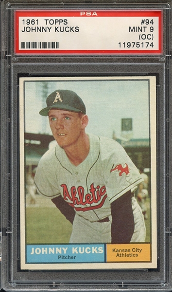 1961 TOPPS 94 JOHNNY KUCKS PSA MINT 9 (OC)