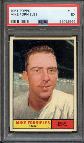 1961 TOPPS 113 MIKE FORNIELES PSA EX 5