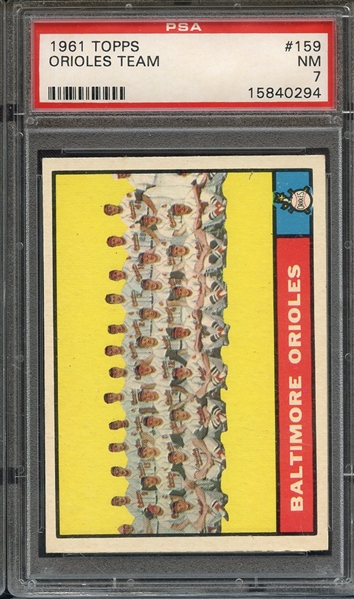 1961 TOPPS 159 ORIOLES TEAM PSA NM 7