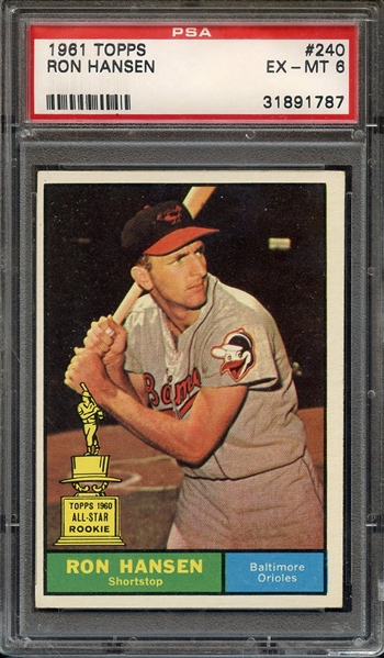 1961 TOPPS 240 RON HANSEN PSA EX-MT 6