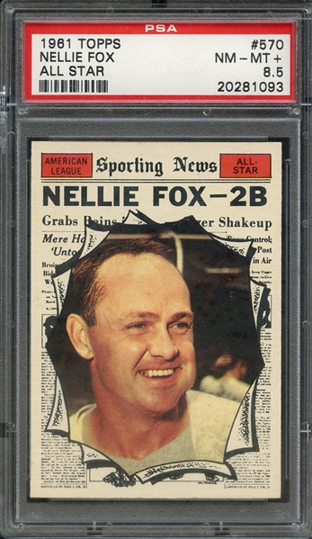 1961 TOPPS 570 NELLIE FOX ALL STAR PSA NM-MT+ 8.5