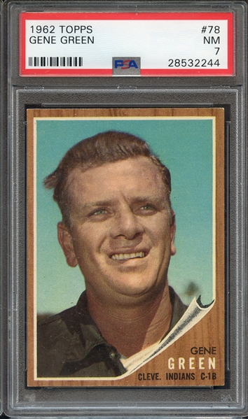 1962 TOPPS 78 GENE GREEN PSA NM 7